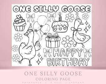 May include: Black and white coloring page featuring the text "ONE SILLY GOOSE" above a collection of birthday-themed illustrations. Includes cartoon geese, balloons, cake, cupcake, gift, bows, and the words "HAPPY BIRTHDAY".
