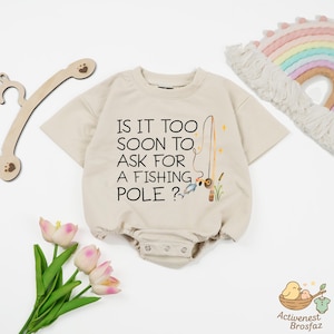Is It Too Soon To Ask For A Fishing Pole Romper, Fishing Buddy Bodysuit, Baby Shower Gift, Newborn Baby Bodysuit, Grandchild Reveal Bubble