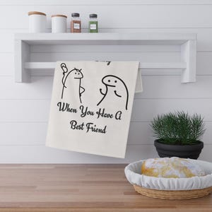 Best Friend Tea Towels, Funny Kitchen Towels, Gift for Besties, Home Decor, Friendship Gifts, Kitchen Accessories, Funny Gift Idea