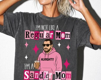 Funny Sandler Mom Shirt, Cool Mom Graphic, Trendy Mom T-Shirt, Mothers Day Gift, Humor Washed Tee, Casual Oversized Mom Shirt, Boy Girl Mama