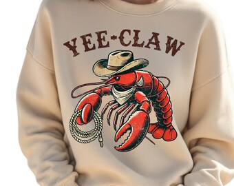 Crayfish Sweatshirt Southern Humor, Unisex Western Yehaw Boil Party, Seafood Party Outfit Rodeo Style, Funny Western Cowboy Lobster Yee Claw