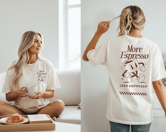 More Espresso Less Depresso T-shirt, Coffee Espresso, Oversized Washed Retro Look, Funny Unisex Shirt, Coffee Addicts