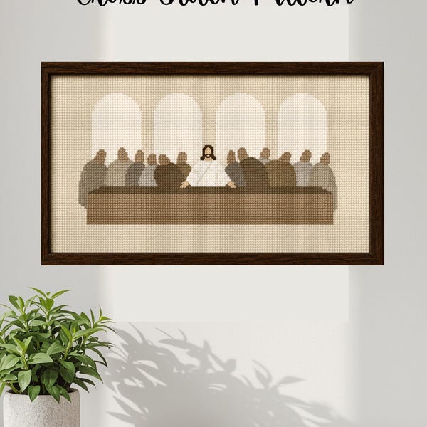 The Last Supper Cross Stitch Pattern | Christian Embroidery | Jesus Christ Pattern | Faith-Based PDF Download