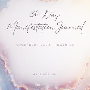 Digital Manifestation Journal With Content Written For You | 30-Day Custom Affirmations, Action Steps & Visualizations — Not a Template