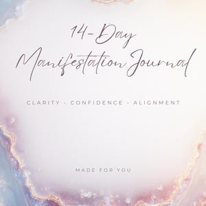 Digital Manifestation Journal With Content Written For You | 14-Day Custom Affirmations, Action Steps & Visualizations for Your Goals