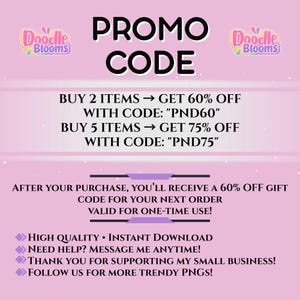 May include: A light pink promotional graphic featuring the text PROMO CODE, Doodle Blooms logo, and discount details: BUY 2 ITEMS GET 60% OFF WITH CODE PND60, BUY 5 ITEMS GET 75% OFF WITH CODE PND75, and information about a 60% off gift code for next orders.