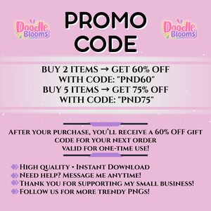 May include: A light pink promotional graphic featuring the text PROMO CODE, Doodle Blooms logo, and discount details: BUY 2 ITEMS GET 60% OFF WITH CODE PND60, BUY 5 ITEMS GET 75% OFF WITH CODE PND75, and information about a 60% off gift code for next orders.