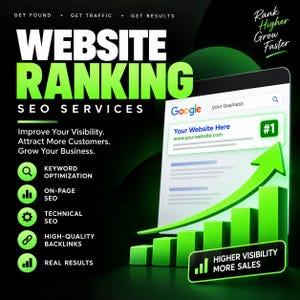May include: A digital graphic promoting website ranking SEO services. It features the text "WEBSITE RANKING SEO SERVICES" and "Rank Higher Grow Faster" alongside a search engine interface showing a #1 result and a green upward-trending bar chart.