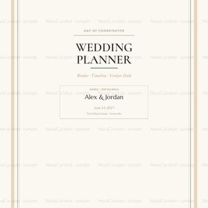 May include: A cream-coloured wedding planner cover page featuring the text DAY-OF COORDINATOR, WEDDING PLANNER, Binder, Timeline, Vendor Desk, Alex & Jordan, 14 June 2027, and The Willow Estate, Greenville, enclosed within a thin brown border.