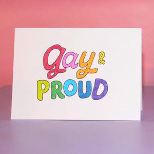 Gay & Proud - Queer Card - Handmade Funny Greeting Cards