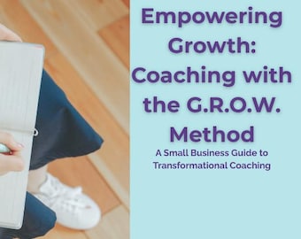 G.R.O.W. Method Coaching eBook: Small Business Success Toolkit (Digital Download)