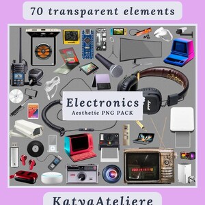 May include: A collection of 70 transparent electronics elements in a PNG pack. Includes a variety of devices such as a vintage TV, headphones, a laptop, a microphone, and a camera. The text on the image says "Electronics Aesthetic PNG PACK" and "KatyaAteliere".