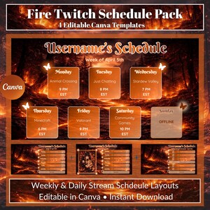 May include: A digital template pack for Twitch streamers, featuring a fiery theme. The design includes a weekly schedule layout with game titles and times, customizable in Canva. Includes templates for daily stream schedules.