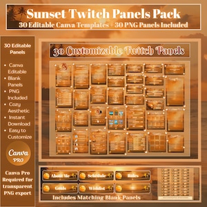 Op de afbeelding: Een digitaal pakket van 30 aanpasbare Twitch-panelen met een zonsondergangthema in oranje en bruine gradiënten. De set bevat bewerkbare Canva-sjablonen en 30 PNG-bestanden met tekstlabels zoals About Me, Schedule, Rules, Goals en Wishlist.