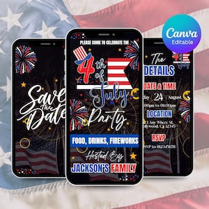 Könnte beinhalten: Drei Smartphones, die eine Einladung zur 4. Juli-Party anzeigen. Das Design zeigt rote, weiße und blaue Feuerwerke, den Text "Save the Date", "4th of July Party" und Veranstaltungsdetails. Das Canva Editable-Logo ist sichtbar.