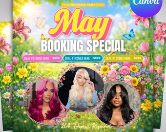 May include: A promotional flyer with a spring theme, featuring the text "May Booking Special" in a colorful design. The flyer includes images of women with different hairstyles, surrounded by floral elements and butterflies. The flyer also includes the text "20% Deposit Required".