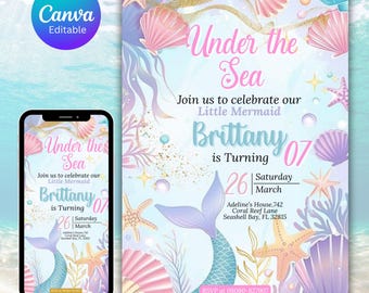 May include: A mermaid-themed invitation with the text "Under the Sea" and "Brittany is Turning 07". The design features a mermaid tail, seashells, starfish, and coral in pastel colours. A smartphone displays the same invitation.