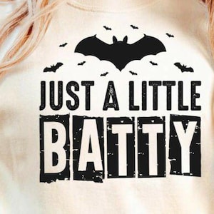 Just a Little Batty SVG, Halloween PNG