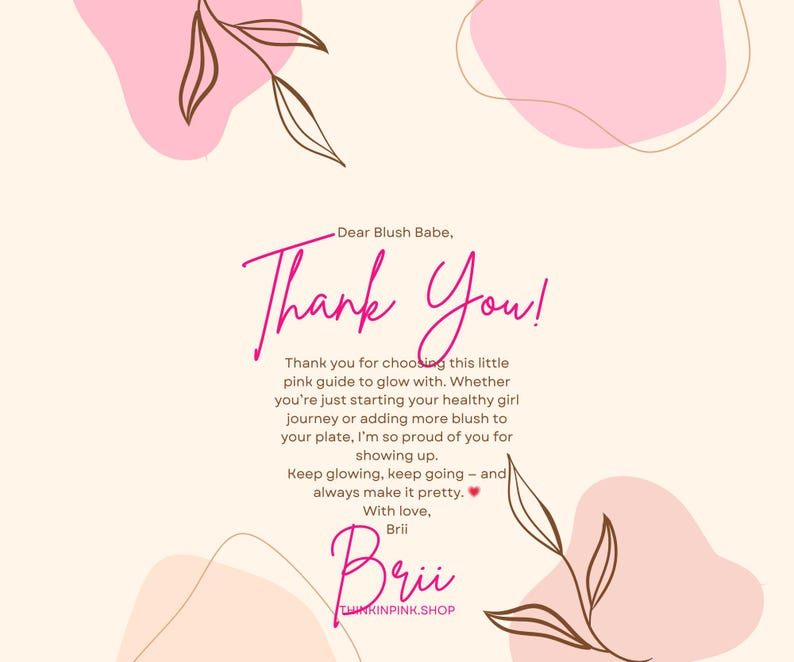 K&ouml;nnte beinhalten: Digitalgrafik in Rosa- und Beiget&ouml;nen mit dem Schriftzug "Thank You!" in Schreibschrift. Das Bild enth&auml;lt eine Botschaft &uuml;ber einen "rosa Leitfaden zum Strahlen" und dekorative florale Elemente. Der Name "Brii" ist ebenfalls vorhanden.
