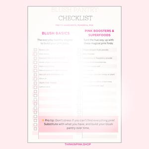 K&ouml;nnte beinhalten: Eine rosa und wei&szlig;e Checkliste mit dem Titel "Blush Pantry Checklist" mit Abschnitten f&uuml;r "Blush Basics" und "Pink Boosters & Superfoods". Die Checkliste enth&auml;lt Zutatenvorschl&auml;ge und einen Profi-Tipp, der zu Ersetzungen ermutigt.