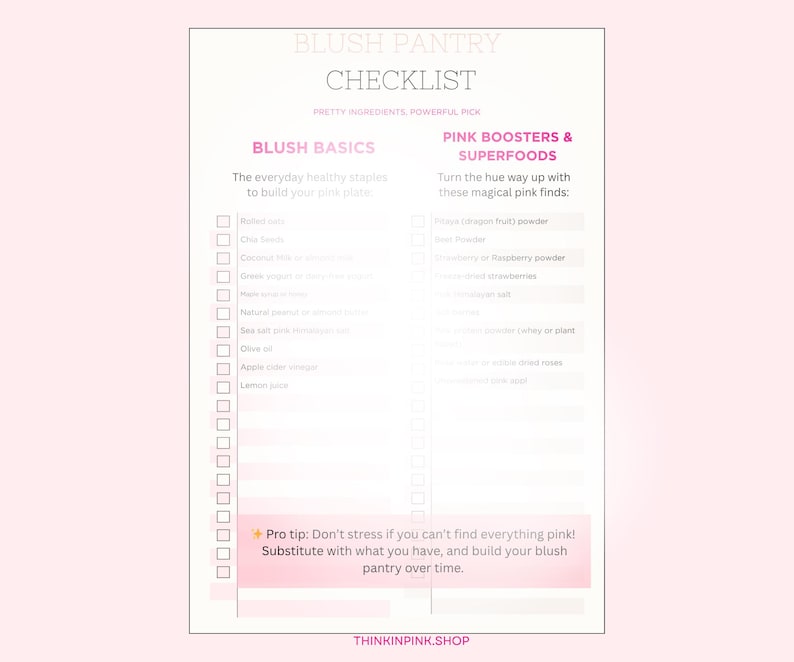 K&ouml;nnte beinhalten: Eine rosa und wei&szlig;e Checkliste mit dem Titel "Blush Pantry Checklist" mit Abschnitten f&uuml;r "Blush Basics" und "Pink Boosters & Superfoods". Die Checkliste enth&auml;lt Zutatenvorschl&auml;ge und einen Profi-Tipp, der zu Ersetzungen ermutigt.