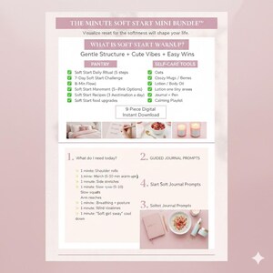 May include: A digital download graphic with text: "THE MINUTE SOFT START MINI BUNDLE." The image lists self-care tools and pantry items. It also includes guided journal prompts and a list of exercises. The color scheme is soft pink and white.