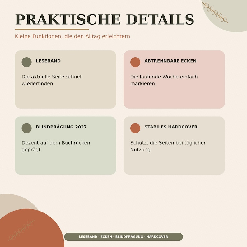 May include: An informational graphic titled PRAKTISCHE DETAILS with four sections describing product features: LESEBAND, ABTRENNBARE ECKEN, BLINDPR&Auml;GUNG 2027, and STABILES HARDCOVER. The layout uses a neutral color palette with olive and terracotta accents.