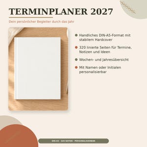 May include: A white hardcover planner titled TERMINPLANER 2027 with 320 lined pages in A5 format. The planner features weekly and yearly overviews and is customizable with names or initials. The text includes DIN A5, 320 SEITEN, PERSONALISIERBAR.