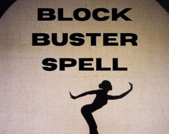 May include: A vintage-style image with the words "BLOCK BUSTER SPELL" in bold black letters. A black silhouette of a woman in a flowing dress is posed with arms outstretched. The background is a light beige color.