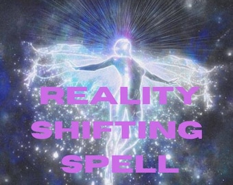 May include: An ethereal image featuring a silhouetted figure with outstretched arms, radiating light against a cosmic backdrop. The words "REALITY SHIFTING SPELL" are displayed in a vibrant purple font, creating a mystical and spiritual theme.