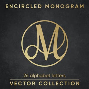 May include: Gold-colored encircled monogram with the letter "M" on a dark gray background. The text "ENCIRCLED MONOGRAM" is at the top, and "26 alphabet letters VECTOR COLLECTION" is at the bottom. The design is a vector collection.