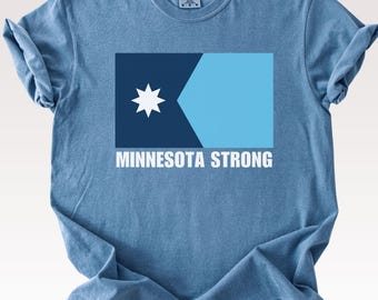 Comfort Colors® Minnesota Strong Protest Shirt, MN State Flag Tee, Minnesota Political Stand Together T-shirt