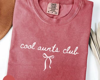 Cool Aunts Club Comfort Colors Shirt, Pregnancy Announcement Gift for Sister New Auntie Tee, Baby Reveal, In My Auntie Era