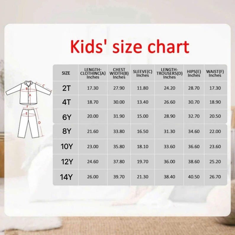 May include: A size chart for children's clothing, featuring measurements in inches for length, chest width, sleeve, trousers, hips, and waist. The chart includes sizes from 2T to 14Y, with a diagram of a pajama set.