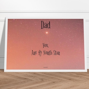 Papà, tu sei la mia stella polare – Stampa di qualità museale