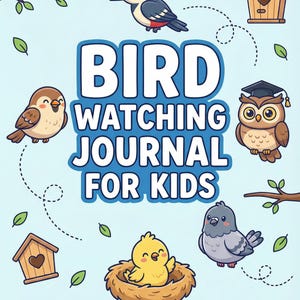 Peut inclure: Une couverture de journal bleu clair avec le texte "BIRD WATCHING JOURNAL FOR KIDS". La couverture présente des illustrations de dessins animés d'oiseaux, de nichoirs et de feuilles.