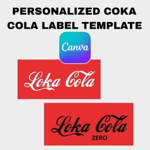 Pode incluir: Um modelo de etiqueta Coka Cola personalizado com o logotipo Canva. Dois retângulos vermelhos exibem o logotipo "Loka Cola" em branco e preto. A etiqueta inferior diz "Loka Cola ZERO".
