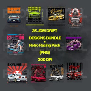 Op de afbeelding: Een bundel van 25 JDM drift ontwerpen met retro racegraphics. De ontwerpen tonen verschillende auto's met tekst zoals "Drift Racing", "Samurai" en "Skyline". De afbeelding bevat ook de tekst "Retro Racing Pack (PNG) 300 DPI".