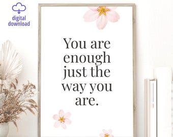 Self Love Affirmation Poster, Minimalist Floral Quote Print, You Are Enough Wall Art (Download)