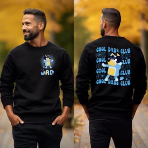 Bluey Cool Dads Club Sweatshirt, Bluey Dad Sweatshirt, Dad Gift, Bluey Dad Club Sweatshirt, Bandit Cool Dad Club Sweatshirt