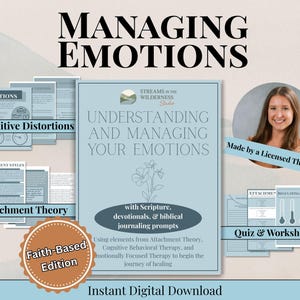 May include: A digital download titled "Understanding and Managing Your Emotions" with the text "Managing Emotions" at the top. The image includes worksheets, a photo of a therapist, and the text "Faith-Based Edition."