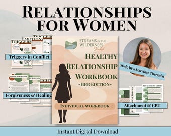 May include: A digital workbook titled "Healthy Relationship Workbook - Her Edition" with the text "Relationships for Women." The image includes a silhouette of a woman, supporting materials, and a headshot of a smiling woman.
