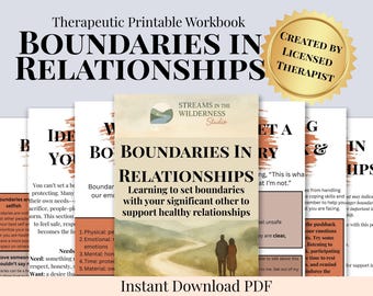 May include: A printable workbook titled "BOUNDARIES IN RELATIONSHIPS" with the text "Learning to set boundaries with your significant other to support healthy relationships." Includes the text "CREATED BY LICENSED THERAPIST."