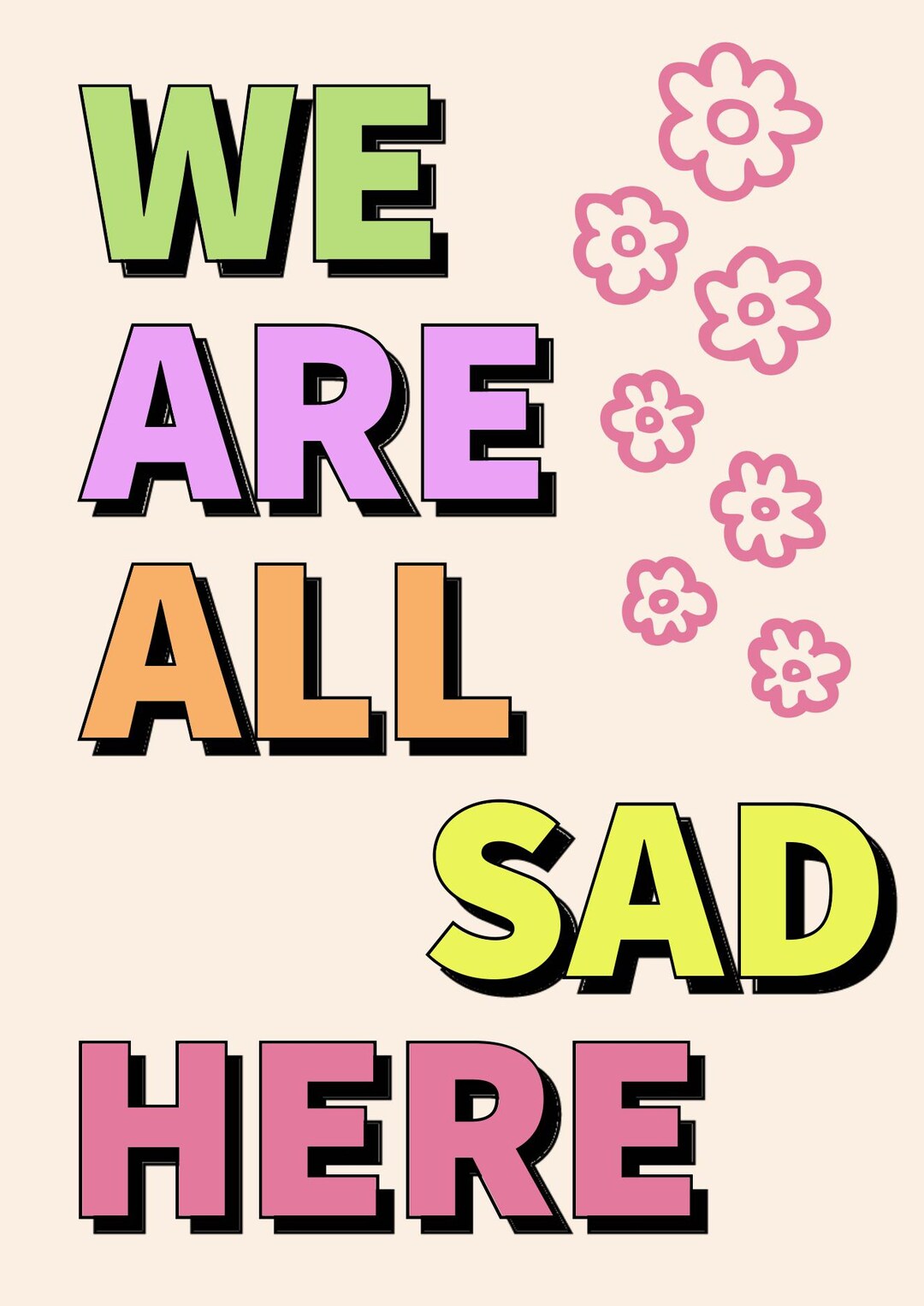 We Are All Sad Here-digital Wall Art Decor - Etsy UK