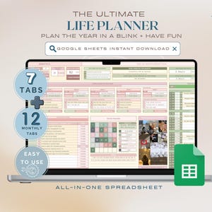 May include: A digital life planner displayed on a laptop screen, featuring a Google Sheets interface with pink and green color-coded sections, 7 tabs, 12 monthly tabs, and a mood tracker. The text reads THE ULTIMATE LIFE PLANNER, PLAN THE YEAR IN A BLINK + HAVE FUN, GOOGLE SHEETS INSTANT DOWNLOAD, and ALL-IN-ONE SPREADSHEET.