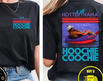 Hotter Than A Hoochie Coochie Gift Shirt For Man,90s Country Music Trendy Summer,Summer Vacation Gifts Sweater,Music Lover Tee For Women