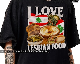 I Love Lesbian Food Funny Lebanese Food Meme Gift Shirt For Man,Offensive Graphic Gen Z Cup,Lesbians Eat What Sticker,Cursed Lebanon Tee