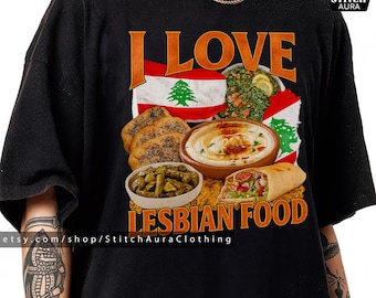 I Love Lesbian Food Funny Lebanese Food Meme Gift Shirt For Man,Lesbians Eat What Sticker,Offensive Graphic Gen Z Cup,Cursed Lebanon Tee