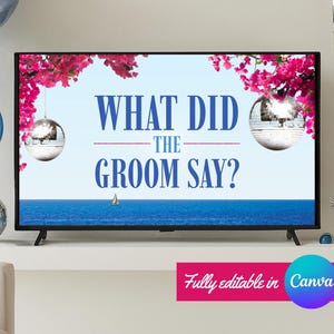 Op de afbeelding: Een tv-scherm toont de tekst "WHAT DID THE GROOM SAY?" tegen een blauwe lucht en oceaan achtergrond. Roze bloemen en discoballen versieren het scherm. De zin "Fully editable in Canva" is ook zichtbaar.