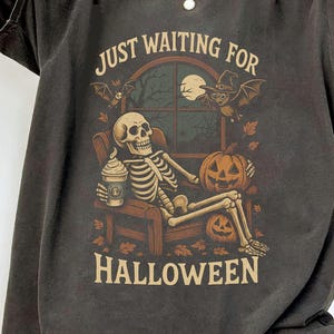 Just Waiting for Halloween Comfort Colors® Shirt, Funny Skeleton Pumpkin Shirt, Spooky Fall Graphic Shirt, Retro Halloween Womens Shirt